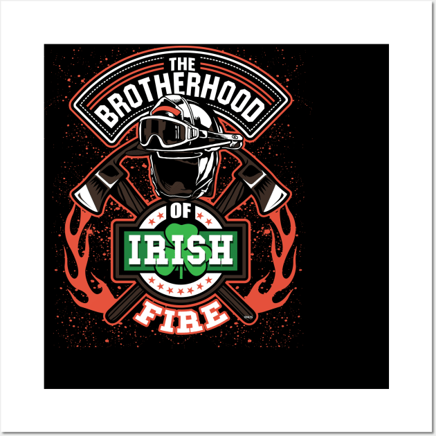 Irish Fire Brotherhood of St Patrick Wall Art by creative